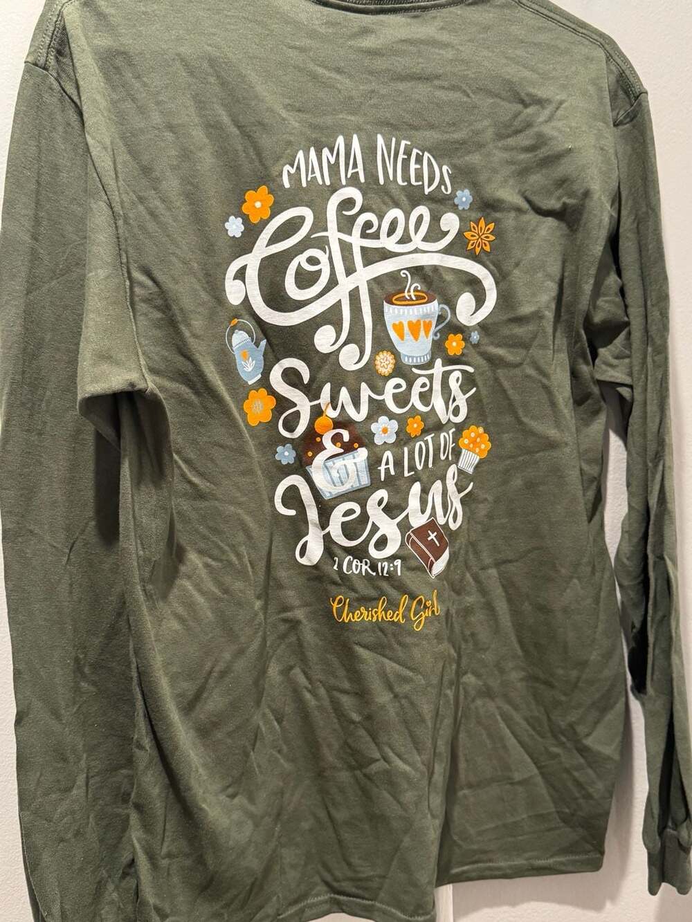 Cherished Girl Mama Needs Coffee Sweets & A Lot of Jesus Long Sleeve Graphic T-S